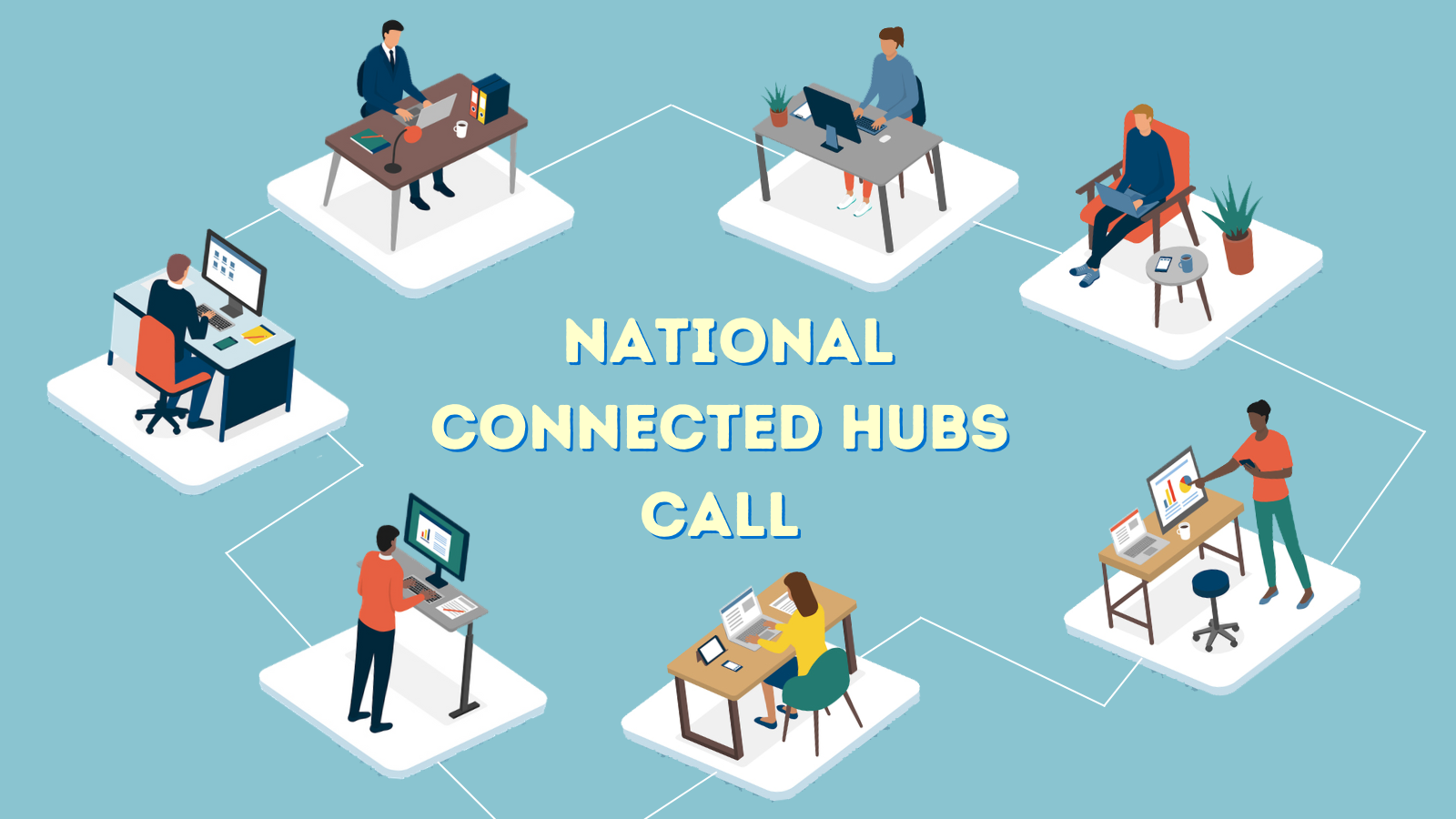 National Connected Hubs Call